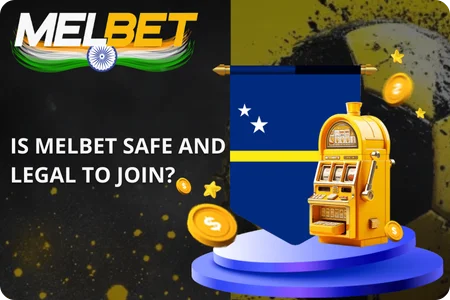 Is Melbet Safe and Legal to Join?